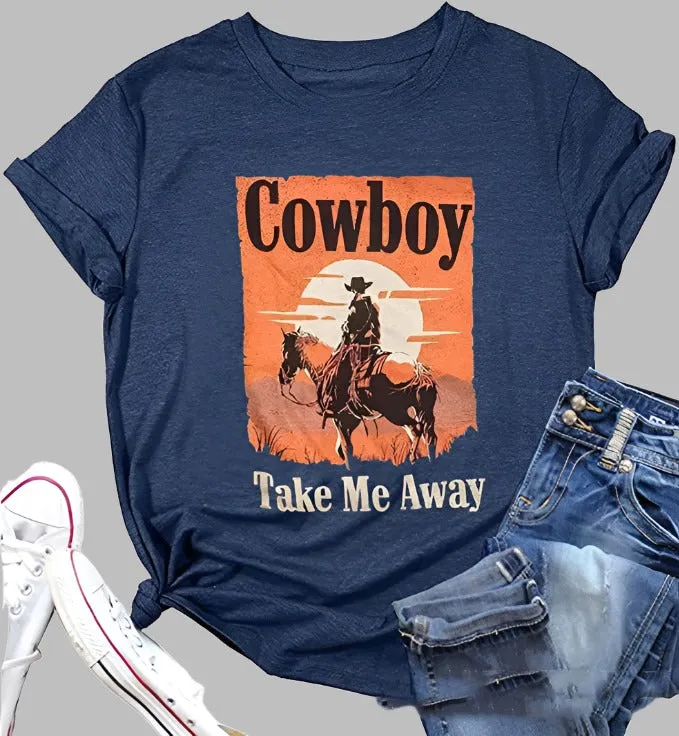 "Cowboy Take Me Away" Graphic T-Shirt